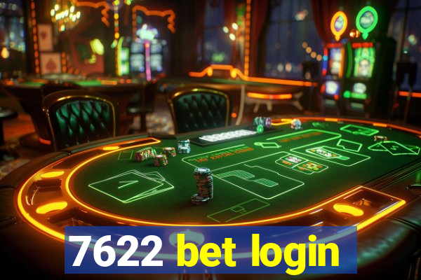 7622 bet login